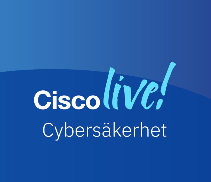 Cisco Live 2025 Cybersäkerhet Feature