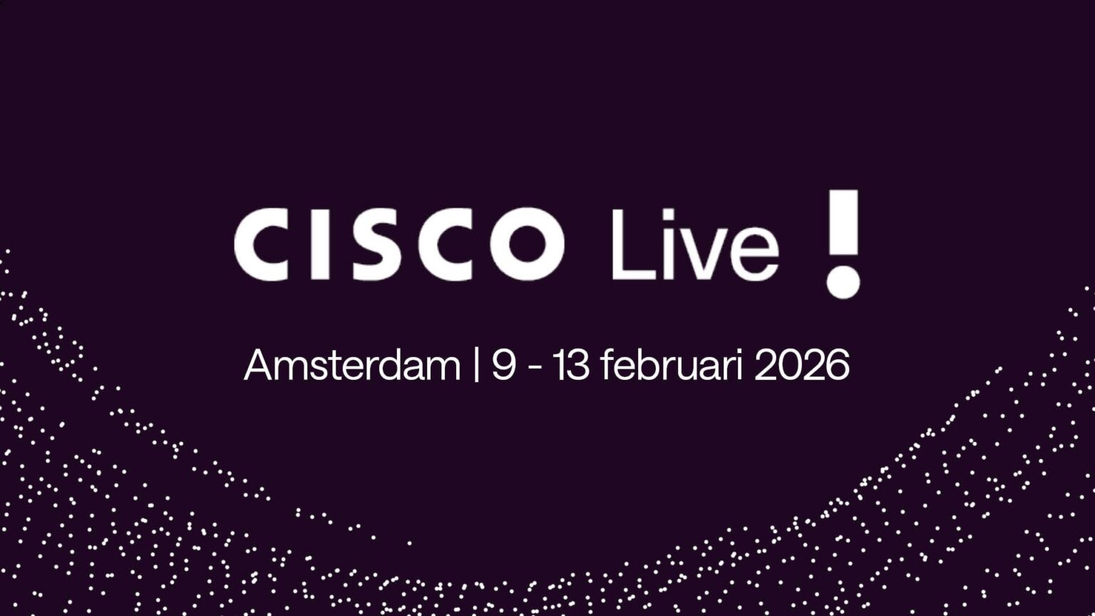 Cisco Live 2026 Amsterdam – AI, nätverk & säkerhet | Conscia